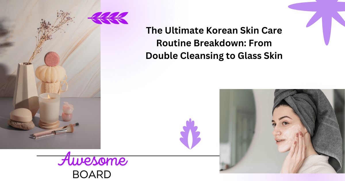 Korean Skincare Routine